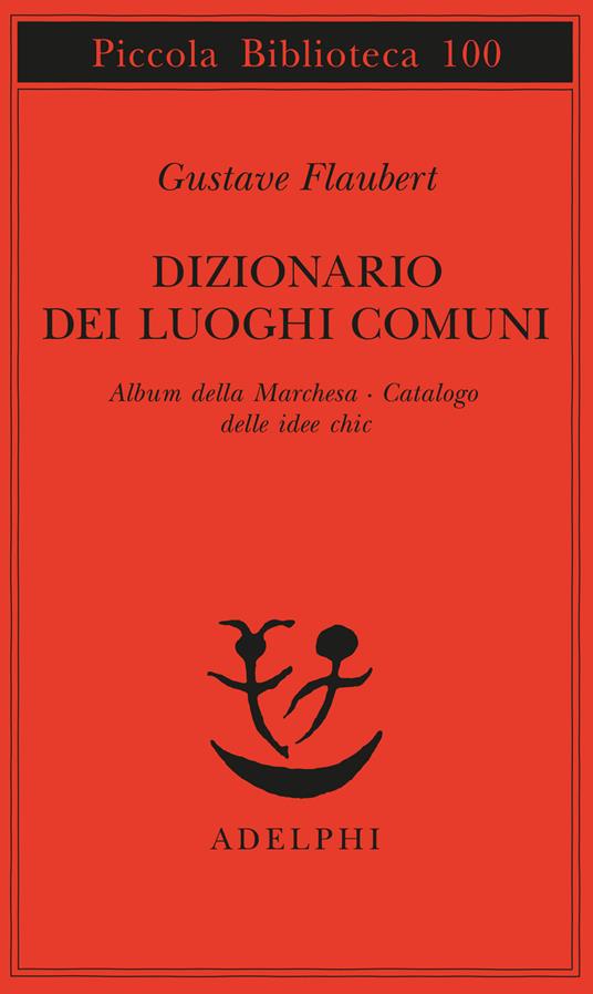 Ibs Dizionario dei luoghi comuni-Album della marchesa-Catalogo delle idee chic