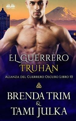 Ibs El guerrero Truhan. Alianza del guerrero oscuro. Vol. 10