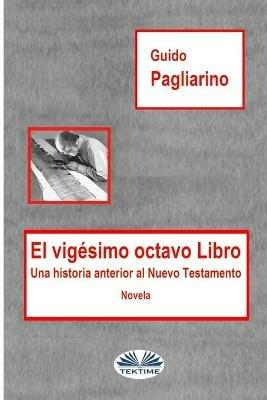 Ibs El vigésimo octavo libro. Una historia anterior al Nuevo Testamento