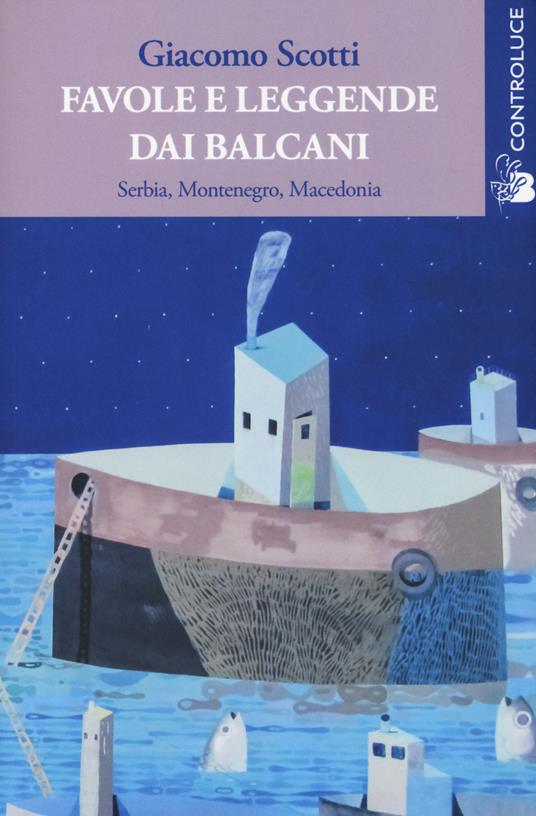 Ibs Favole e leggende dai Balcani. Serbia Montenegro Macedonia. Vol. 2
