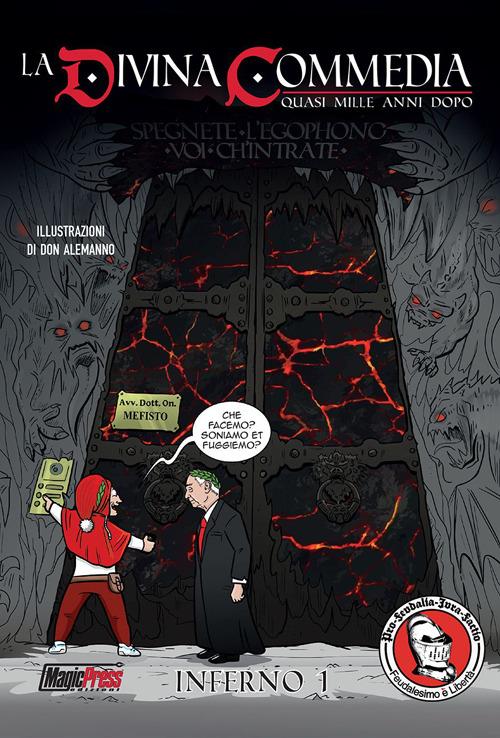 Ibs Feudalesimo & libertà. La Divina Commedia quasi mille anni dopo. Inferno. Vol. 1