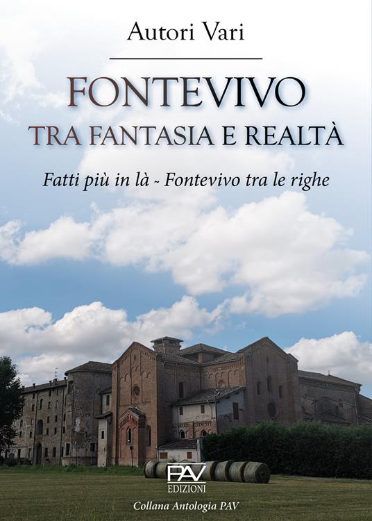 Ibs Fontevivo tra fantasia e realtà. Fatti più in là. Fontevivo tra le righe