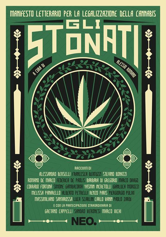 Ibs Gli stonati. Manifesto letterario per la legalizzazione della cannabis