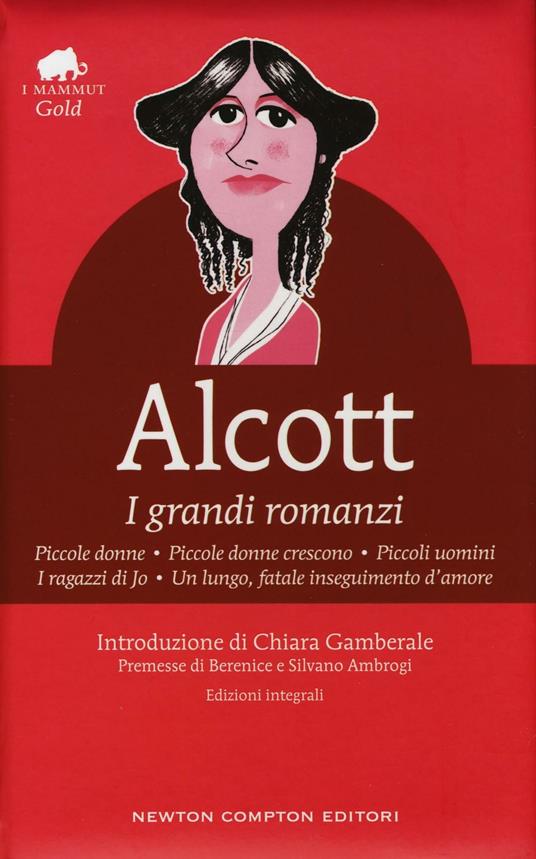 Ibs I grandi romanzi: Piccole donne-Piccole donne crescono-Piccoli uomini-I ragazzi di Jo-Un lungo fatale inseguimento d'amore. Ediz. integrale