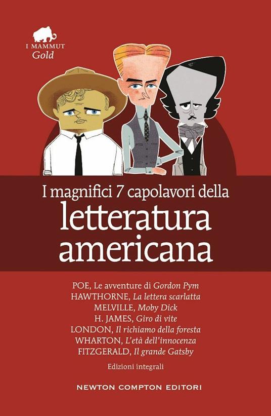 Ibs I magnifici 7 capolavori della letteratura americana: Il richiamo della foresta-Moby Dick-Gordon Pym-Giro di vite-Il grande Gatsby