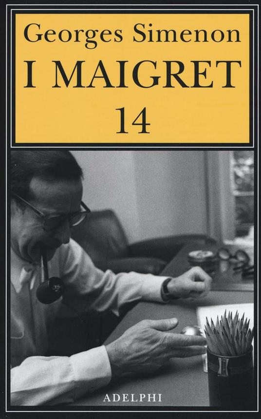 Ibs I Maigret: Il ladro di Maigret-Maigret a Vichy-Maigret è prudente-L'amico d'infanzia di Maigret-Maigret e l'omicida di Rue Popincourt. Vol. 14