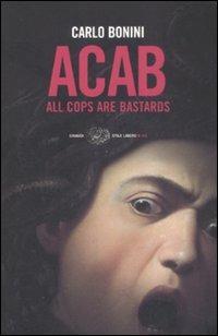Ibs ACAB. All cops are bastards
