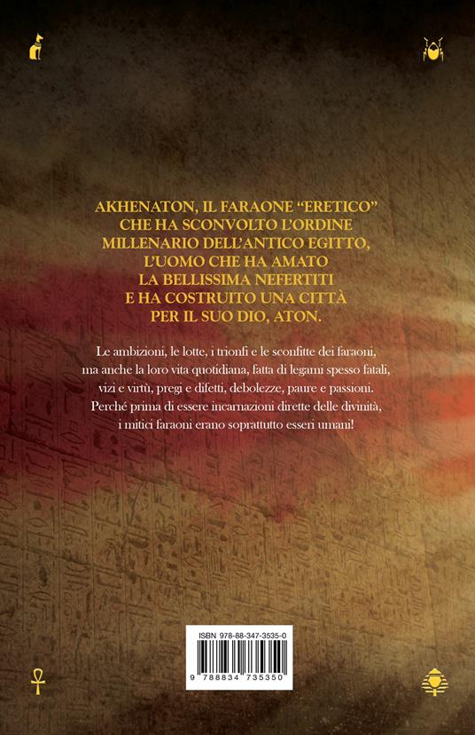 Ibs Akhenaton. L'eretico