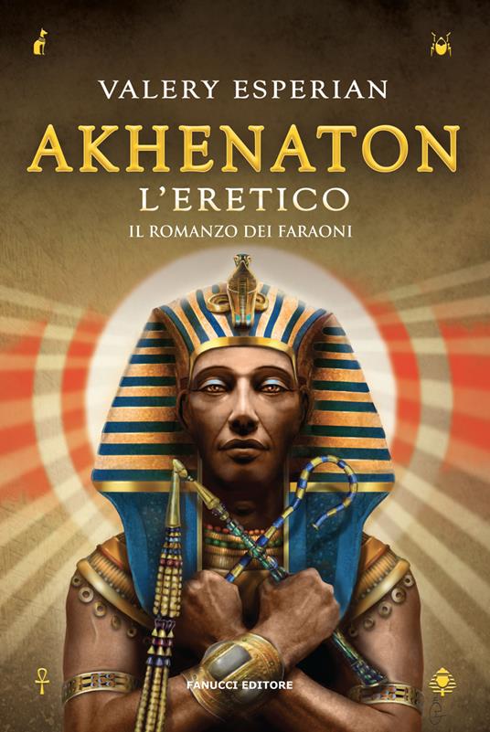 Ibs Akhenaton. L'eretico