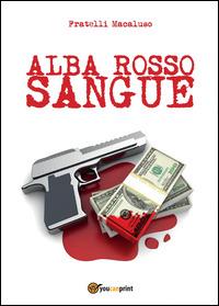 Ibs Alba rosso sangue