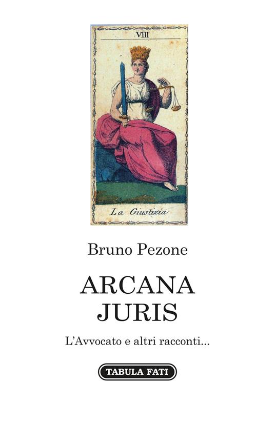 Ibs Arcana juris. L'avvocato e altri racconti