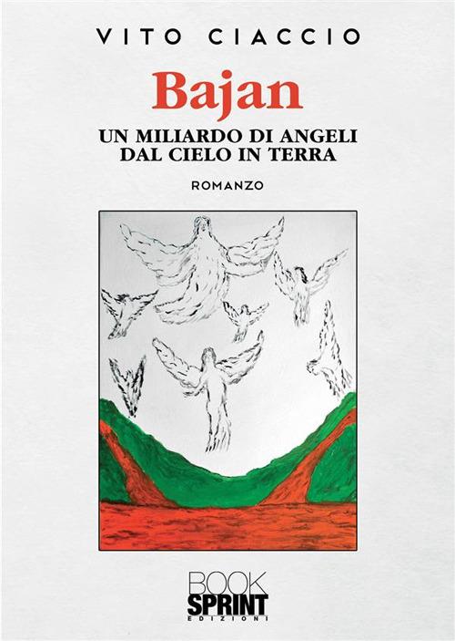 Ibs Bajan. Un miliardo di angeli dal cielo in terra