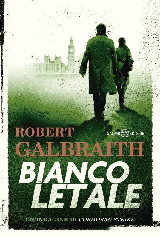 Ibs Bianco letale. Un'indagine di Cormoran Strike