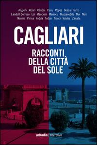 Ibs Cagliari. Racconti della città del sole