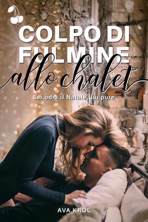 Ibs Colpo di fulmine allo chalet
