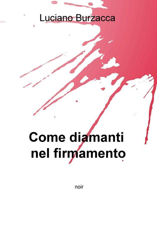 Ibs Come diamanti nel firmamento