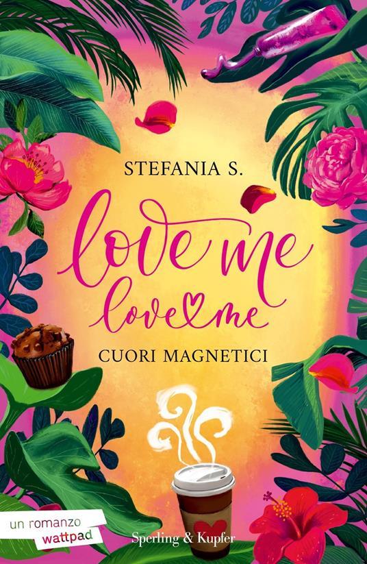 Ibs Cuori magnetici. Love me love me. Vol. 1