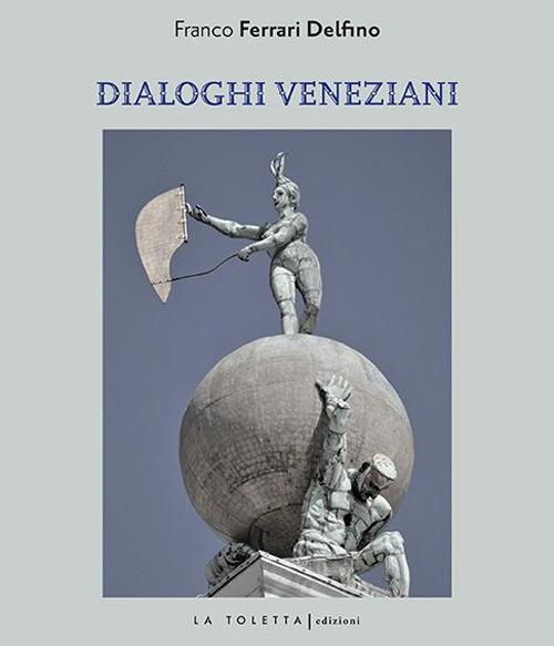 Ibs Dialoghi veneziani. Ediz. multilingue