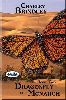 Ibs Dragonfly vs monarch. Vol. 2