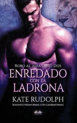 Ibs Enredado con la ladrona
