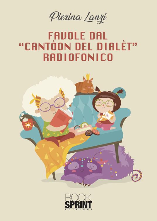 Ibs Favole dal «Cantòon del dialèt» radiofonico