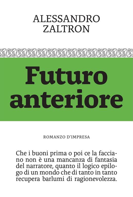Ibs Futuro anteriore. Romanzo d'impresa