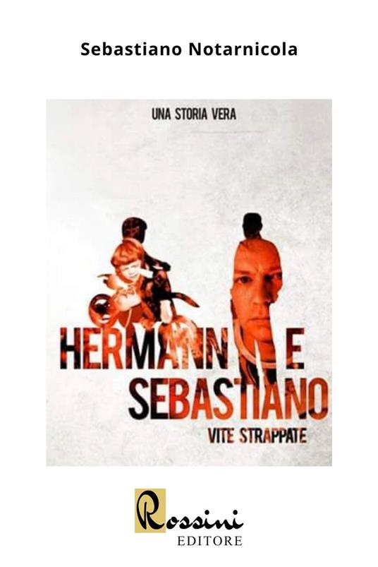 Ibs Hermann e Sebastiano: vite strappate