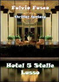 Ibs Hotel a 5 stelle lusso
