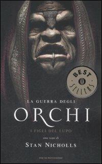 Ibs I figli del lupo. La guerra degli orchi. Vol. 1