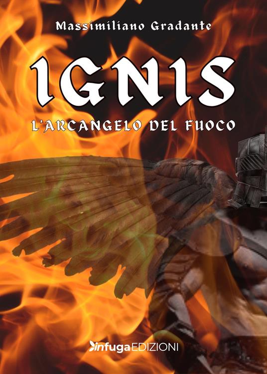 Ibs Ignis. L'Arcangelo del fuoco