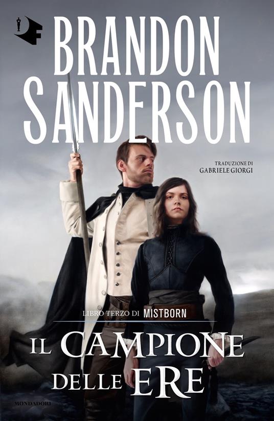 Ibs Il campione delle ere. Mistborn. Vol. 3