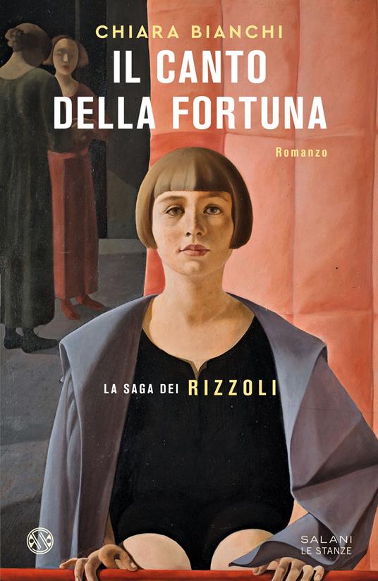 Ibs Il canto della fortuna. La saga dei Rizzoli
