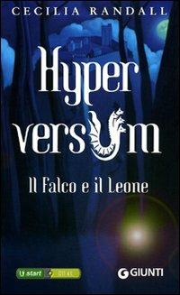 Ibs Il falco e il leone. Hyperversum. Vol. 2