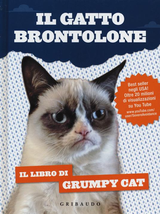 Ibs Il gatto brontolone. Il libro di Grumpy Cat