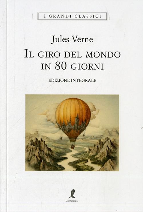 Ibs Il giro del mondo in 80 giorni. Ediz. integrale