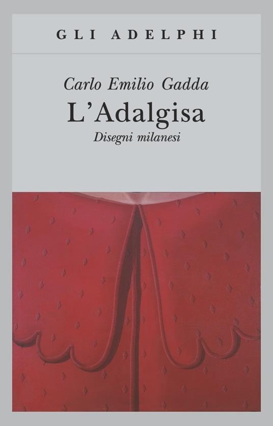 Ibs L' Adalgisa. Disegni milanesi