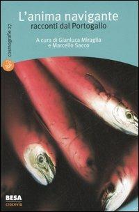 Ibs L' anima navigante. Racconti dal Portogallo