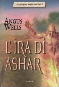 Ibs L' ira di Ashar. Trilogia dei reami. Vol. 1