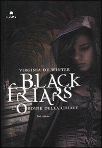 Ibs L' ordine della chiave. Black Friars