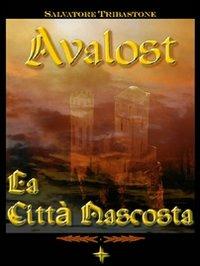 Ibs La città nascosta. Avalost. Vol. 2