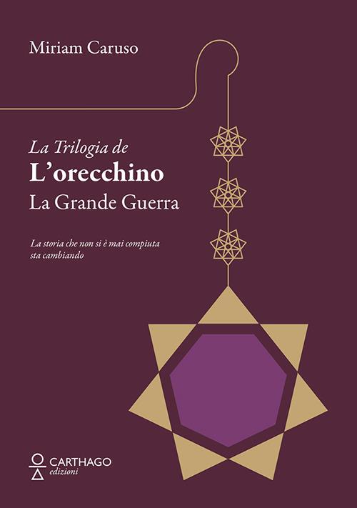 Ibs La grande guerra. La trilogia de L'orecchino