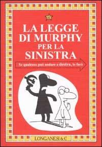 Ibs La legge di Murphy per la sinistra