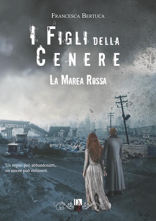 Ibs La marea rossa. I figli della cenere. Vol. 2