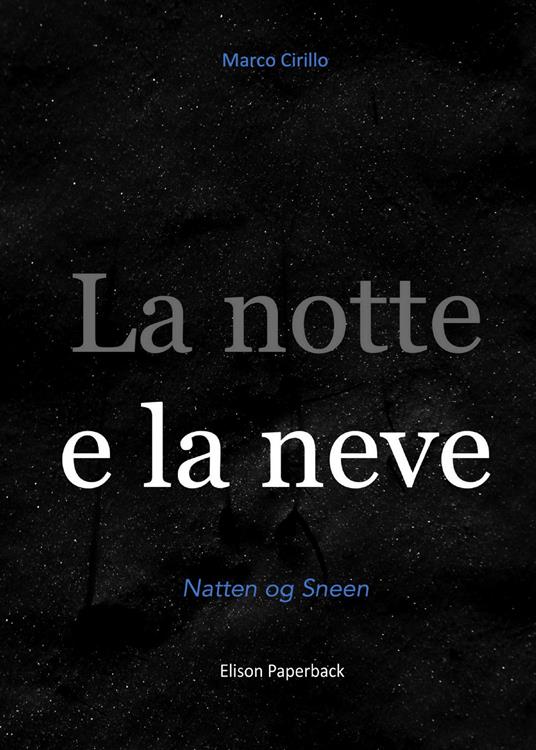 Ibs La notte e la neve