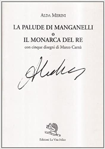 Ibs La palude di Manganelli o il monarca del re
