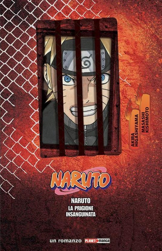Ibs La prigione insanguinata. Naruto. Il film