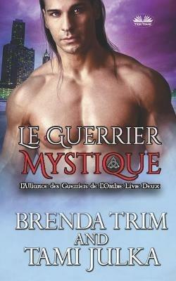 Ibs Le guerrier mystique