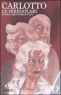 Ibs Le irregolari. Buenos Aires horror tour