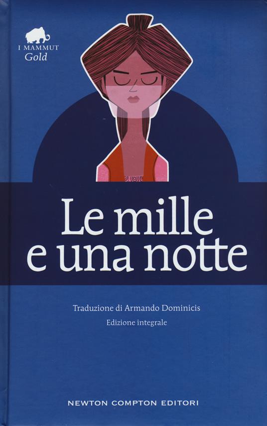 Ibs Le mille e una notte. Ediz. integrale