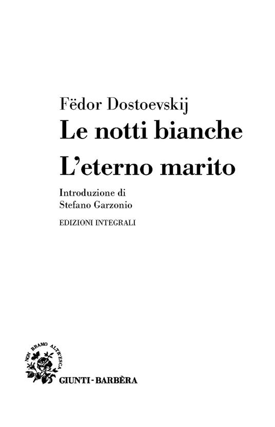 Ibs Le Notti Bianche-L'eterno Marito